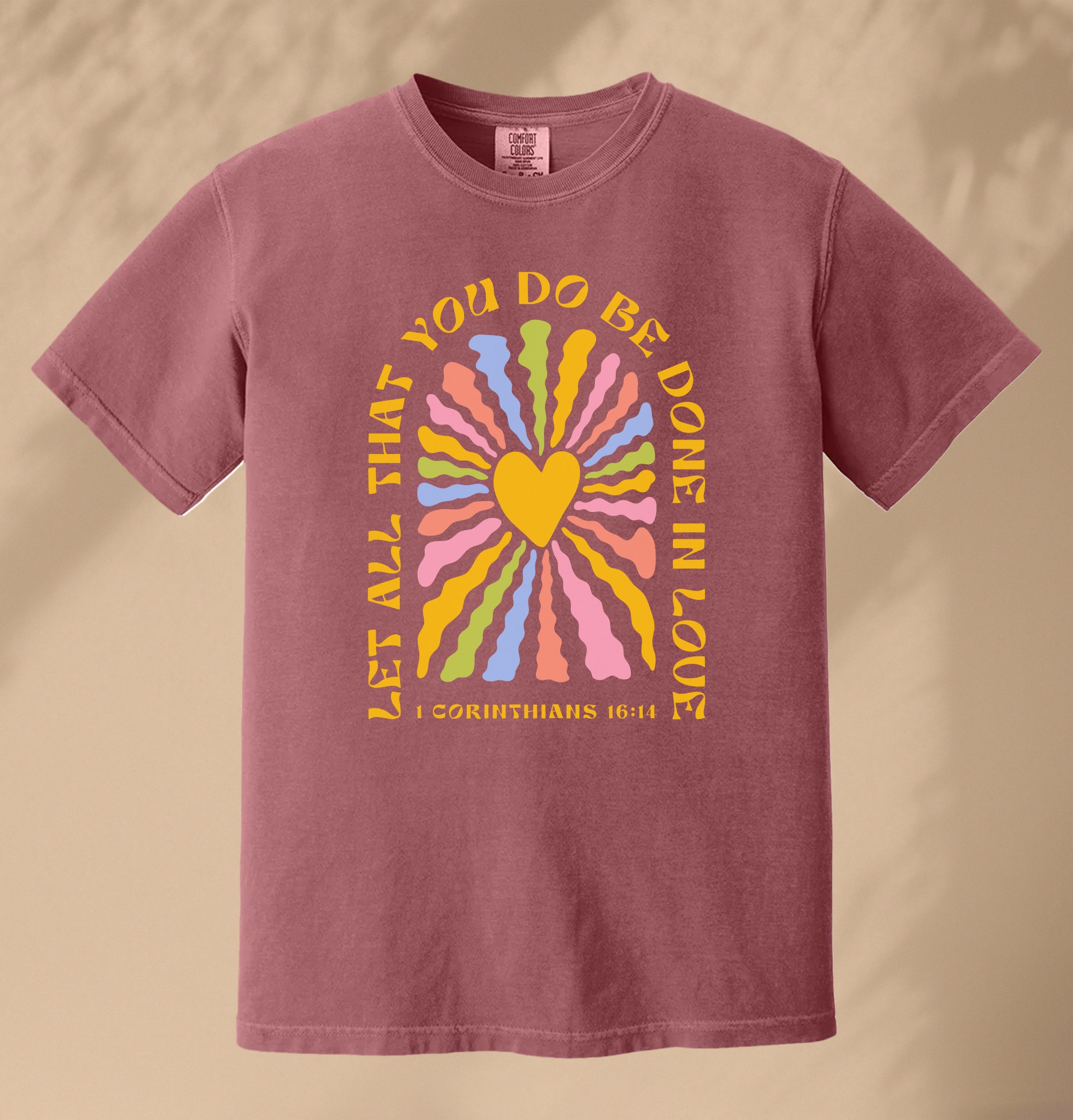 Let All That You Do Be Done in Love